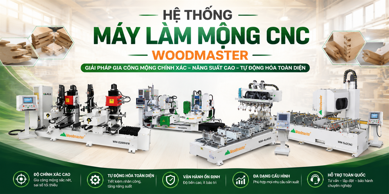 Hệ thống máy làm mộng CNC Woodmaster cho xưởng chế biến gỗ